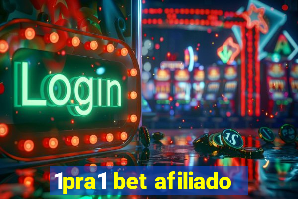 1pra1 bet afiliado